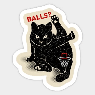 GOT BALLS? Sticker